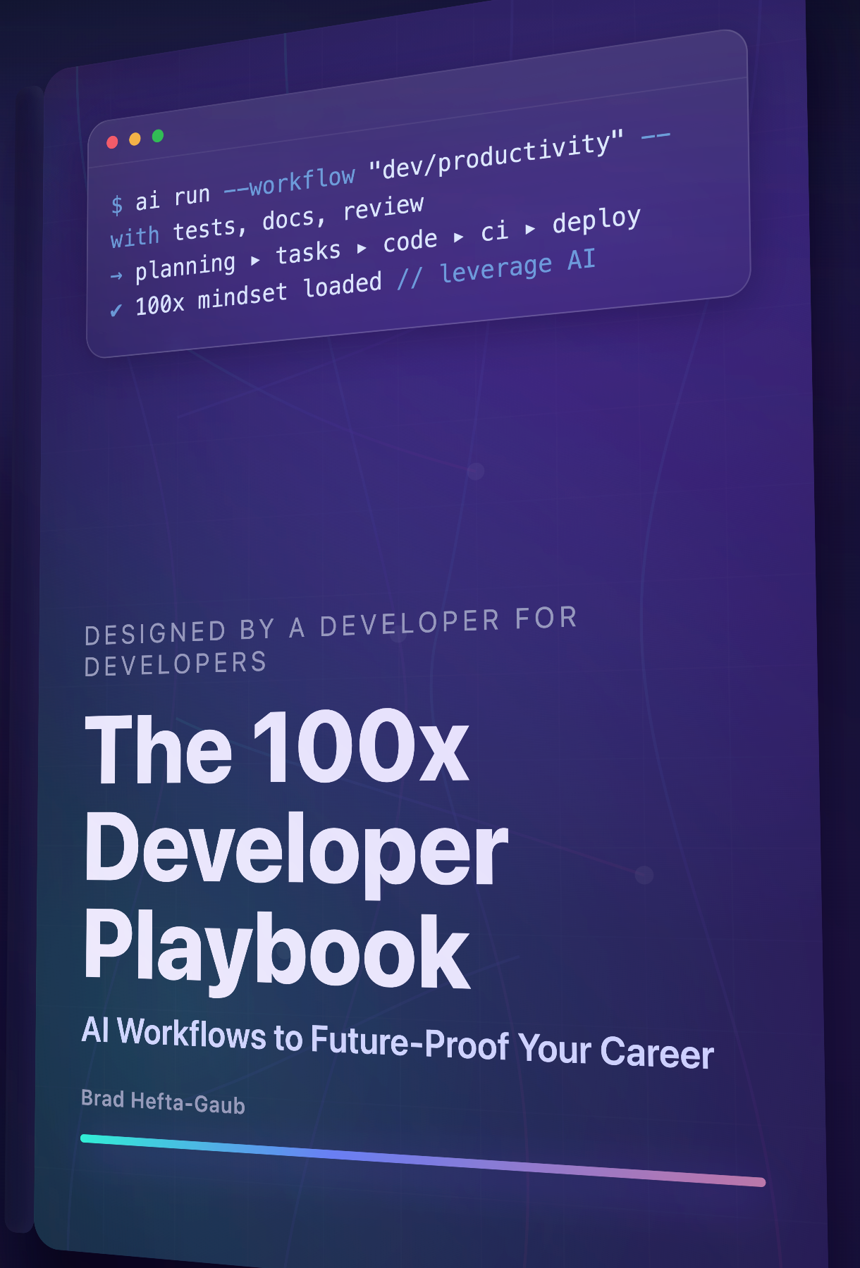 The 100xDeveloper Playbook